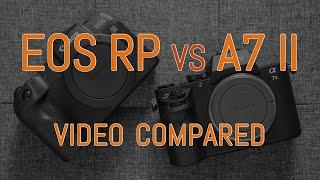 Canon EOS RP vs Sony A7 II - Video Comparison (with commentary)