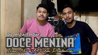 Lagu Dansa Terbaru_Doce Menina_Ivan Nino ft Cha Pratama(Official Music Video)