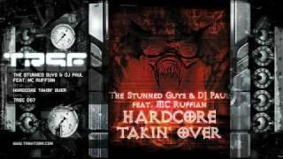 The Stunned Guys & DJ Paul feat. MC Ruffian - Hardcore takin' over (T.R.S.E. - TRSE 007)