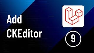 Add CKEditor During Post Creation - Part 9 | Laravel Social Media Website