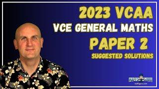 2023 VCAA VCE General Maths Paper 2 Suggest Solutions | MaffsGuru.com