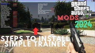 How To Easily Install Simple Trainer (2024)GTA 5 Mods[