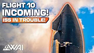 SpaceX Starship Flight 10 Final Prep! ISS Leaks Explained: A Ticking Time Bomb in Space?