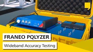 FRANEO PQlyzer for Instrument Transformers - Wideband Accuracy Testing