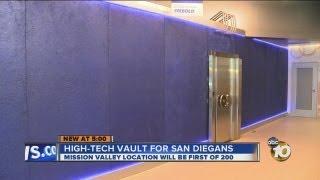 High-tech vault for San Diegans