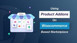 How to Set Up Product Addons for Your WooCommerce Store