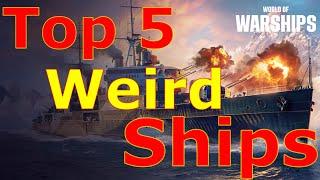 World of Warships- Top 5 Weird, Strange, And Just Odd Ships