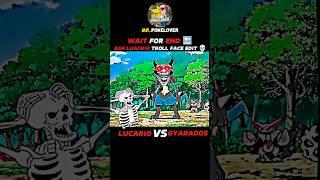 LUACRIO VS GYARADOS || ASH LUACRIO TROLL FACE EDIT  || #pokemon #shorts
