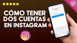 Cómo Tener Dos Cuentas de Instagram con el Mismo Correo Electrónico | Tutorial