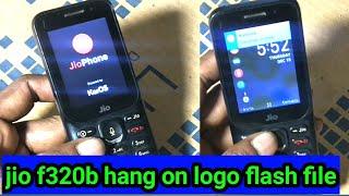 jio f320b hang on logo flash file