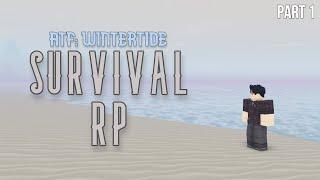 After The Flash: Wintertide - Survival RP | Part 1: Where Am I?