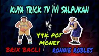 Brix Bacli vs Ronnie Robles 44k Pot Money(1v1 Salpukan#113