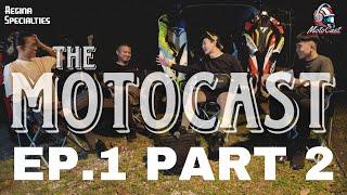 Future Guests? - The MOTOCAST Ep.1 Part 2