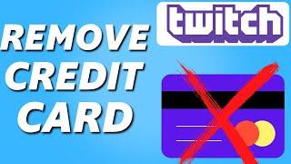 How to Delete Credit Card From Twitch (2024)