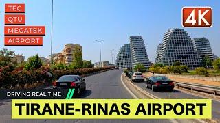 TEG - QTU - MEGATEK - AIRPORT  TIRANA ALBANIA  SUMMER DRIVING TOUR [4K]