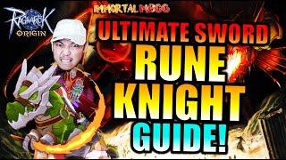 THE ULTIMATE RUNE KNIGHT GUIDE!! - [SWORD] RAGNAROK ORIGIN