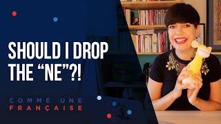 Fast Spoken French — When to remove the negative “ne”