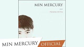 Min Mercury - Friendship of All Time (Lyric Video)