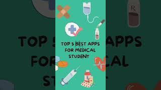 Top 5 Best Apps for Medical Students and Doctors