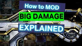 WARFRAME | How to Mod BIG DAMAGE!! | Weapon Modding Explained! | 2024 | Modding Deep Dive Pt 3