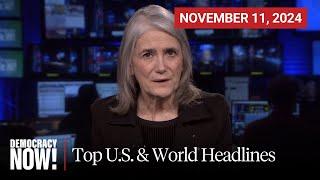 Top U.S. & World Headlines — November 11, 2024