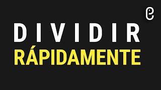 ¿Cómo DIVIDIR RápidaMente? #DivisionesExactas