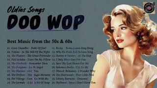 Greatest Doo Wop Songs  Timeless 50s & 60s Music  Best Oldies Playlist