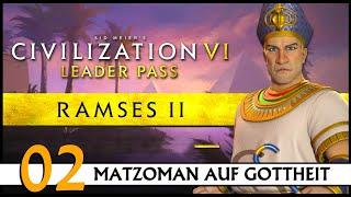 CIVILIZATION VI: Matzoman spielt Ramses - Ägypten (02) | Gottheit [Deutsch]