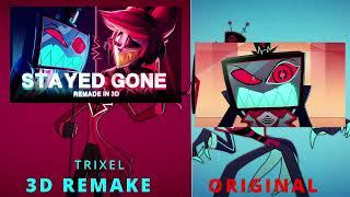 STAYED GONE - ORIGINAL/3D side by side