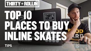 Top 10 Places to Buy Inline Skates | Inline Skating Tips