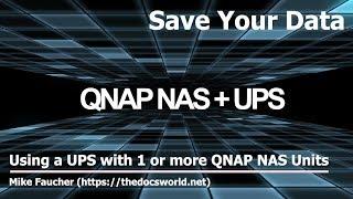 QNAP UPS Support - Using a UPS with one or more QNAP NAS units