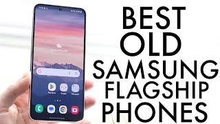 The Best Old Samsung Flagship Phones You Should Buy In 2024