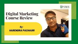 PIMS Review - Harendra Pachauri  | Digital Marketing Course Review | RATM Mathura Professor