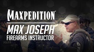 MAXPEDITION PROfiles Series: Max Joseph