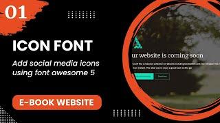 Icon Font #1 - Add social media icons using font awesome 5