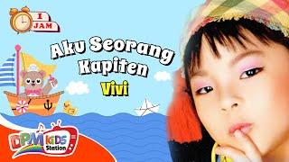 VIDEO ANAK 1 JAM - Aku Seorang Kapiten | Lagu Anak : Vivi