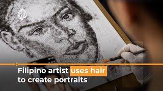 Filipino artist creates portraits with his own hair I Al Jazeera Newsfeed