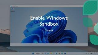 How to Enable Windows Sandbox - Windows 11