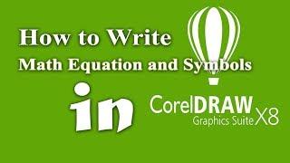 How to write math equation and symbols in CoreDRAW