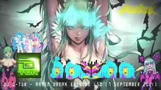 DJ D-tor - rAmen Break Episode 150 (7 September 2021) [DnB/Makina/Schranz/J-Core/Speedcore]