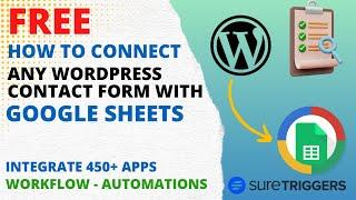 How To Connect WordPress Form to Google Sheets | Send Form Data To Google Sheets | SureTriggers