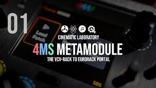 4MS MetaModule | Episode 01 | The VCV-Rack to Eurorack Portal Device