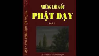 Những lời gốc phật dạy - Tập 1 - Trưởng lão Thích Thông Lạc