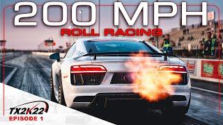 STOCK MOTOR R8 GOES 200MPH AT TX2K! | TX2K22 Ep. 1