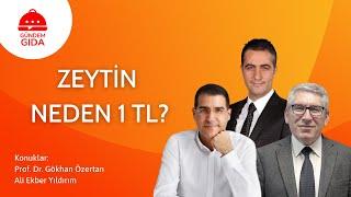 Zeytin Neden 1 TL | Prof. Dr. Gökhan Özertan ve Ali Ekber Yıldırım