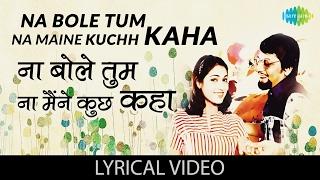 Na Bole Tum with lyrics | Baton Baton Mein | Basu Chatterjee | Amol Palekar, Tina Munim