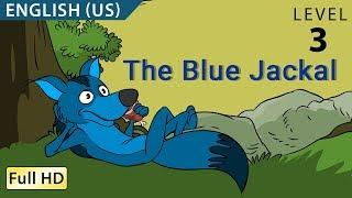 The Blue Jackal: Learn English (US) - Story for Children "BookBox.com"