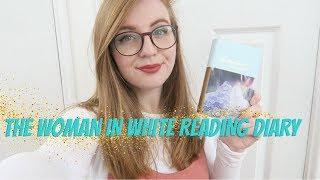 The Woman in White Video Diary with LucytheReader | #BookBreak