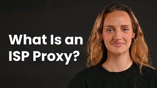 What Is a Static Residential (ISP) Proxy? | Proxy Types Explained