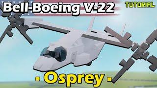 V-22 Osprey | Plane Crazy - Tutorial